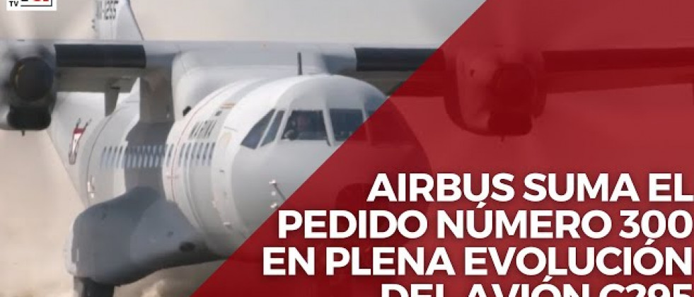 Airbus suma el pedido número 300 de su avión C295