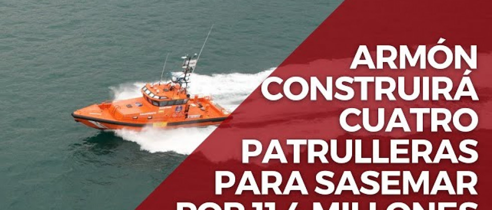 Salvamento Marítimo encarga al Grupo Armón cuatro nuevas patrulleras por 11,4 millones de euros
