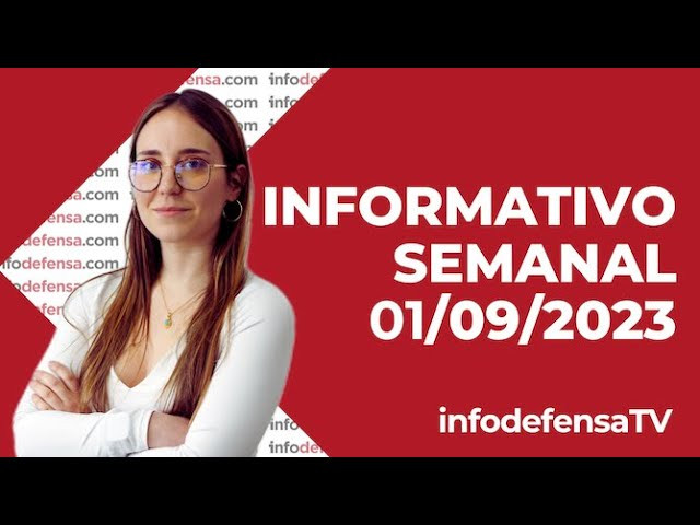 Informativo Semanal | 01/09/23 | Defensa y Seguridad