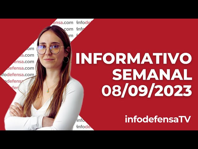 Informativo Semanal | 08/09/23 | Defensa y Seguridad