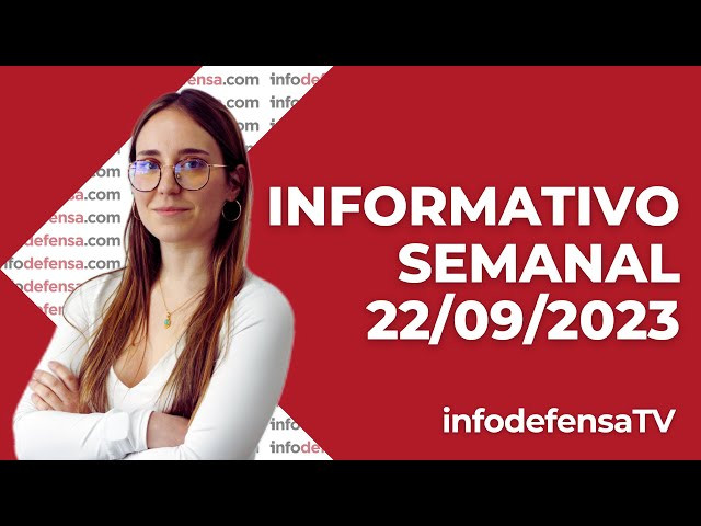 Informativo Semanal | 22/09/23 | Defensa y Seguridad