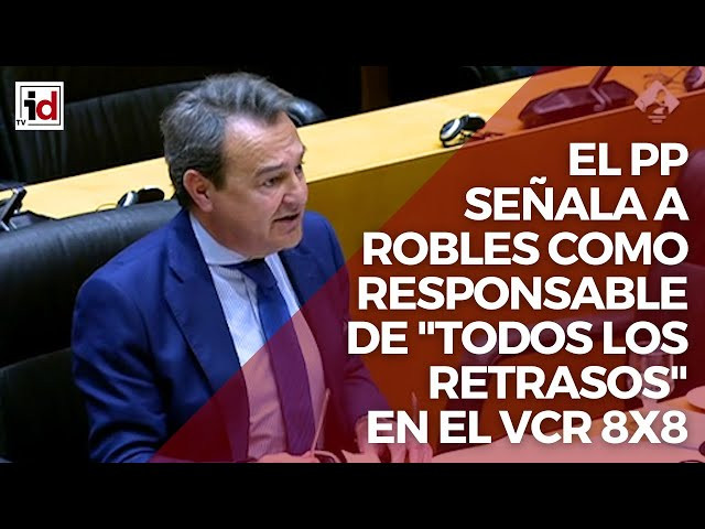 El PP señala a Robles como responsable de todos los retrasos en el VCR 8x8