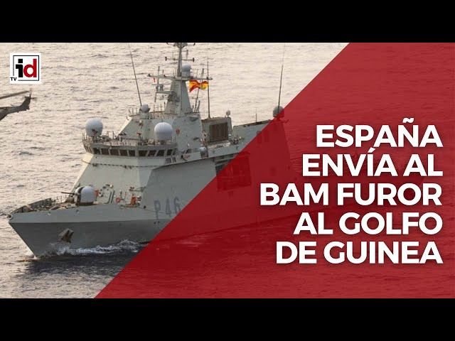 España envía el BAM Furor al Golfo de Guinea