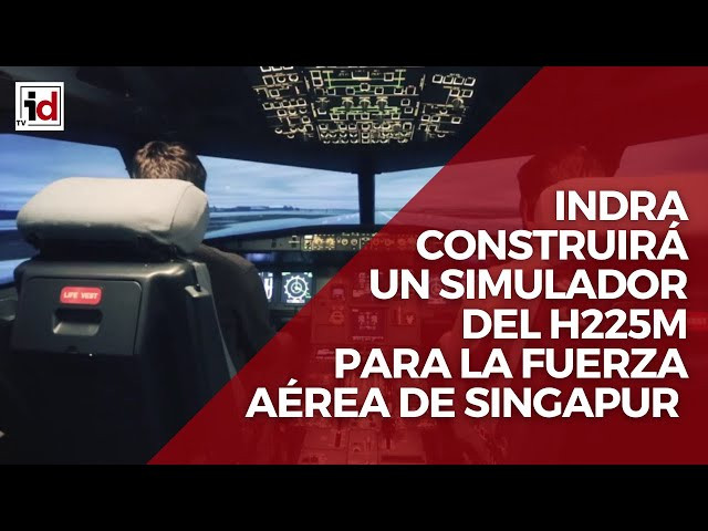 Indra desarrollará un simulador del H225M para la Fuerza Aérea de Singapur