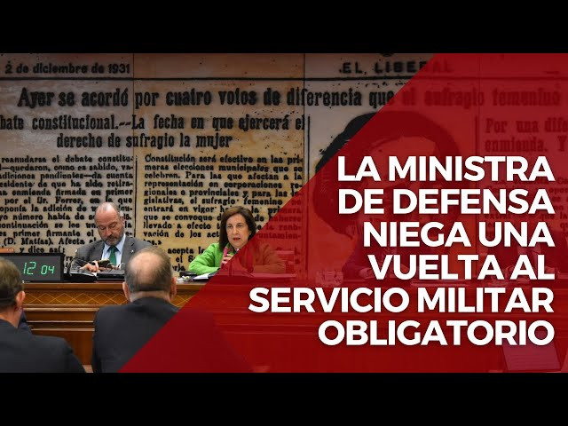 Robles comparece ante el Senado y niega una vuelta al servicio militar obligatorio en España