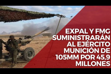 Expal y FMG suministrarán al Ejército munición de 105 mm por 45,9 millones