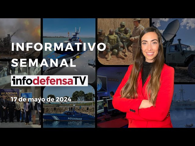 Informativo Semanal | 17/05/24 | 2.000 millones en Defensa, el USV Poniente y el fin de la EUTM Mali