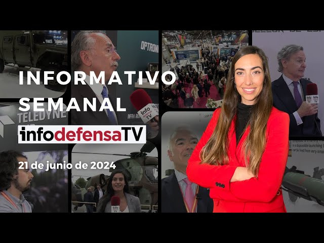 Informativo Semanal | 21/06/24 | Especial Eurosatory 2024