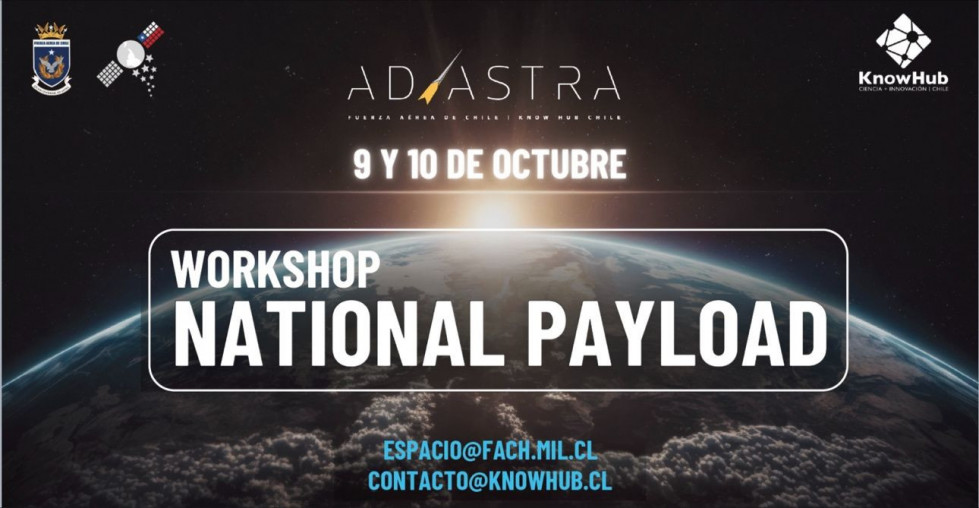 Chile: el Centro Espacial Nacional organiza un workshop para desarrollar cargas de pago