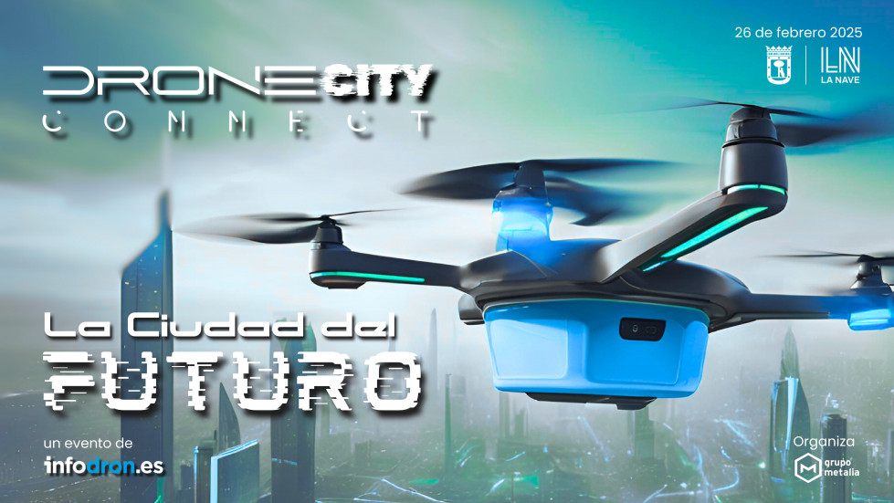 Aterriza en Madrid Drone City Connect, el primer evento de Infodron sobre sistemas no tripulados y movilidad aérea