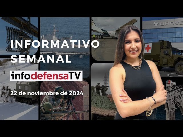 Informativo Semanal | 22/11/2024 | Nuevas fechas del S80, estadísticas de Industria y Defensa y F110