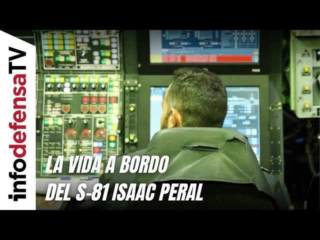 Así es la vida a bordo del submarino S-81 Isaac Peral de la Armada española