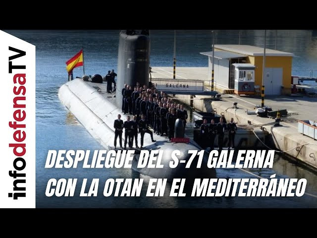 El S-71 Galerna inicia un nuevo despliegue con la OTAN en aguas del Mediterráneo occidental