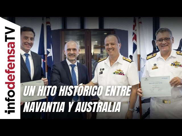 Navantia firma con Australia un contrato que supone un hito histórico