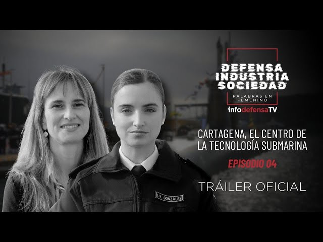 Defensa, industria y sociedad, palabras en femenino | Avance capítulo 4 | INFODEFENSA TV