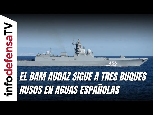 El BAM Audaz sigue a tres buques rusos del Mediterráneo al Atlántico