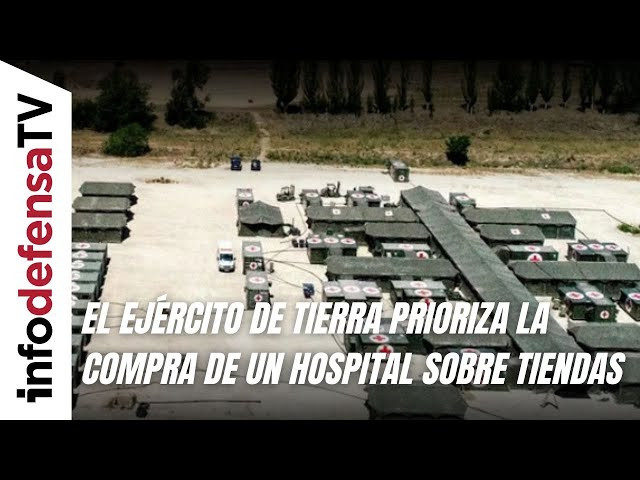 El Ejército de Tierra invierte en un hospital de campaña Role 2E sobre tiendas